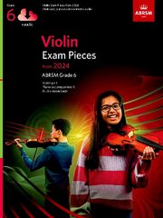 Violin Exam Pieces from 2024, ABRSM Grade 6, Violin Part, Piano Accompaniment & Audio kaina ir informacija | Knygos apie meną | pigu.lt