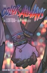 Color of Always: An LGBTQIAplus Love Anthology kaina ir informacija | Fantastinės, mistinės knygos | pigu.lt
