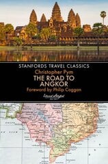 Road to Angkor (Stanfords Travel Classics) kaina ir informacija | Kelionių vadovai, aprašymai | pigu.lt