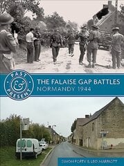 Falaise Gap Battles: Normandy 1944 kaina ir informacija | Istorinės knygos | pigu.lt