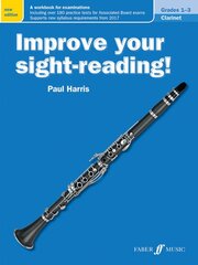 Improve your sight-reading! Clarinet Grades 1-3 New edition цена и информация | Книги об искусстве | pigu.lt