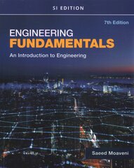 Engineering Fundamentals An Introduction to Engineering, SI Edition: An Introduction to Engineering, SI Edition 7th edition kaina ir informacija | Socialinių mokslų knygos | pigu.lt