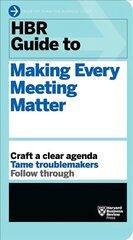 HBR Guide to Making Every Meeting Matter (HBR Guide Series) kaina ir informacija | Ekonomikos knygos | pigu.lt