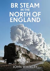 BR Steam in the North of England kaina ir informacija | Kelionių vadovai, aprašymai | pigu.lt