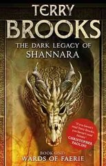 Wards of Faerie: Book 1 of The Dark Legacy of Shannara kaina ir informacija | Fantastinės, mistinės knygos | pigu.lt