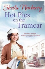 Hot Pies on the Tram Car: A heartwarming read from the Queen of Family Saga цена и информация | Фантастика, фэнтези | pigu.lt