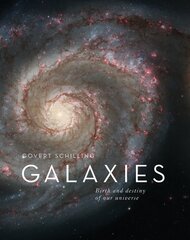 Galaxies: The Origins and Destiny of Our Universe цена и информация | Книги о питании и здоровом образе жизни | pigu.lt