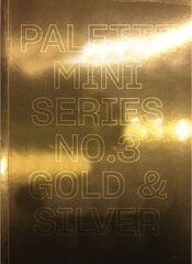 Palette Mini Series 03: Gold & Silver цена и информация | Книги об искусстве | pigu.lt