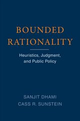 Bounded Rationality: Heuristics, Judgment, and Public Policy kaina ir informacija | Socialinių mokslų knygos | pigu.lt