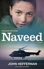 Naveed: Through My Eyes: Through my Eyes цена и информация | Книги для подростков  | pigu.lt