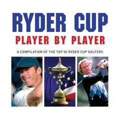 Ryder Cup Player by Player цена и информация | Книги о питании и здоровом образе жизни | pigu.lt