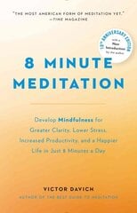 8 Minute Meditation Expanded: Quiet Your Mind. Change Your Life kaina ir informacija | Saviugdos knygos | pigu.lt