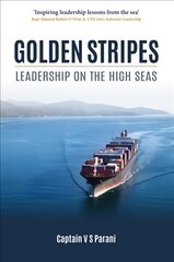 Golden Stripes: Leadership on the High Seas kaina ir informacija | Socialinių mokslų knygos | pigu.lt