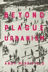 Beyond Plague Urbanism цена и информация | Исторические книги | pigu.lt