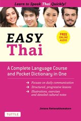 Easy Thai: A Complete Language Course and Pocket Dictionary in One! (Free Companion Online Audio) цена и информация | Пособия по изучению иностранных языков | pigu.lt