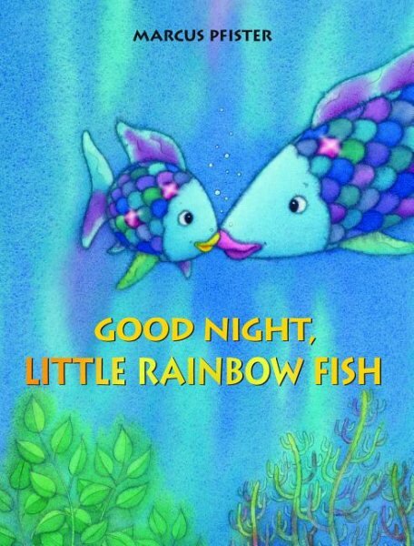 Good Night, Little Rainbow Fish kaina ir informacija | Knygos mažiesiems | pigu.lt