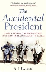 Accidental President цена и информация | Биографии, автобиографии, мемуары | pigu.lt
