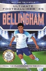 Bellingham (Ultimate Football Heroes - The No.1 football series): Collect them all! цена и информация | Книги для подростков  | pigu.lt