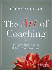 Art of Coaching: Effective Strategies for School Transformation kaina ir informacija | Socialinių mokslų knygos | pigu.lt