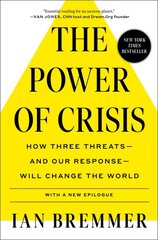 Power of Crisis: How Three Threats - and Our Response - Will Change the World kaina ir informacija | Ekonomikos knygos | pigu.lt