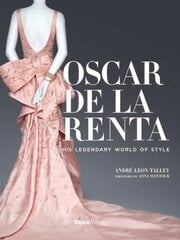 Oscar de la Renta: His Legendary World of Style цена и информация | Книги об искусстве | pigu.lt