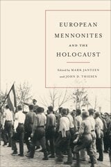 European Mennonites and the Holocaust kaina ir informacija | Istorinės knygos | pigu.lt