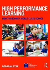 High Performance Learning: How to become a world class school цена и информация | Книги по социальным наукам | pigu.lt