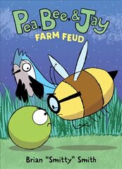 Pea, Bee, & Jay #4: Farm Feud kaina ir informacija | Knygos paaugliams ir jaunimui | pigu.lt