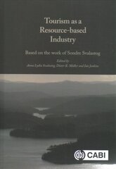 Tourism as a Resource-based Industry: Based on the Work of Sondre Svalastog kaina ir informacija | Ekonomikos knygos | pigu.lt