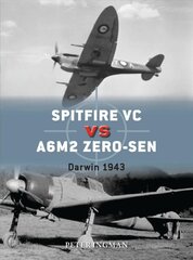 Spitfire VC vs A6M2/3 Zero-sen: Darwin 1943 цена и информация | Исторические книги | pigu.lt