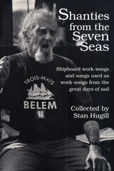 Shanties from the Seven Seas: Shipboard Work-Songs and Some Songs Used as Work-Songs from the Great Days of Sail kaina ir informacija | Istorinės knygos | pigu.lt