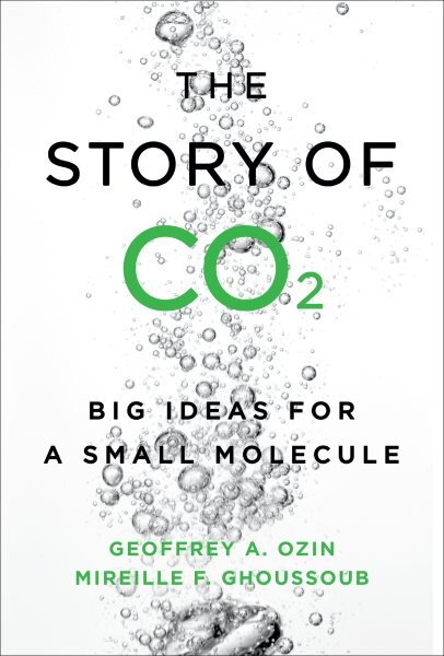 Story of CO2: Big Ideas for a Small Molecule kaina ir informacija | Socialinių mokslų knygos | pigu.lt