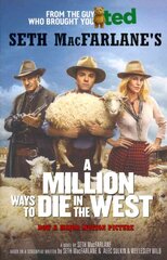 Million Ways to Die in the West Tie-In - Film Tie-In kaina ir informacija | Fantastinės, mistinės knygos | pigu.lt