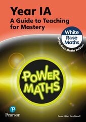 Power Maths Teaching Guide 1A - White Rose Maths edition 2nd edition цена и информация | Книги по экономике | pigu.lt