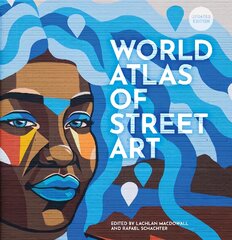 World Atlas of Street Art New Edition цена и информация | Книги об искусстве | pigu.lt