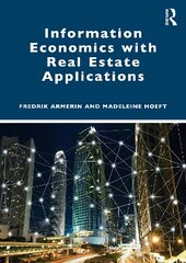 Information Economics with Real Estate Applications цена и информация | Книги по экономике | pigu.lt