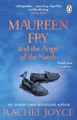 Maureen Fry and the Angel of the North: From the bestselling author of The Unlikely Pilgrimage of Harold Fry kaina ir informacija | Fantastinės, mistinės knygos | pigu.lt