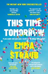 This Time Tomorrow: The tender and witty new novel from the New York Times bestselling author of All Adults Here kaina ir informacija | Fantastinės, mistinės knygos | pigu.lt