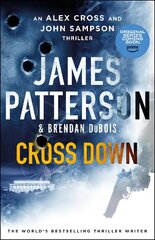 Cross Down: A thrilling spin-off to the bestselling Alex Cross series цена и информация | Фантастика, фэнтези | pigu.lt