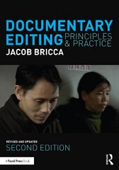 Documentary Editing: Principles & Practice 2nd edition kaina ir informacija | Knygos apie meną | pigu.lt