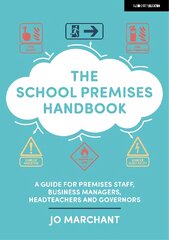 School Premises Handbook: a guide for premises staff, business managers, headteachers and governors kaina ir informacija | Socialinių mokslų knygos | pigu.lt