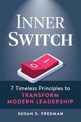 Guru Leader Within: Ancient Wisdom to Transform Modern Leaders kaina ir informacija | Ekonomikos knygos | pigu.lt