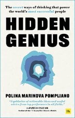 Hidden Genius: The secret ways of thinking that power the world's most successful people kaina ir informacija | Ekonomikos knygos | pigu.lt