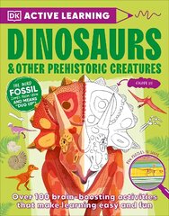 Active Learning Dinosaurs and Other Prehistoric Creatures: Over 100 Brain-Boosting Activities that Make Learning Easy and Fun цена и информация | Книги для подростков и молодежи | pigu.lt