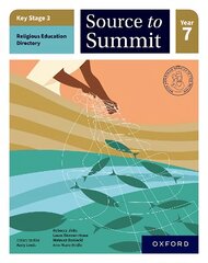 Key Stage 3 Religious Education Directory: Source to Summit Year 7 Student Book 1 kaina ir informacija | Knygos paaugliams ir jaunimui | pigu.lt