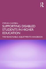 Supporting Disabled Students in Higher Education: The Reasonable Adjustments Handbook цена и информация | Книги по социальным наукам | pigu.lt
