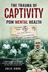 Trauma of Captivity: PoW Mental Heath kaina ir informacija | Socialinių mokslų knygos | pigu.lt