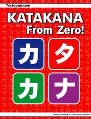 Katakana From Zero! 2nd edition kaina ir informacija | Užsienio kalbos mokomoji medžiaga | pigu.lt
