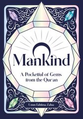 O Mankind!: A Pocketful of Gems from the Qur'an kaina ir informacija | Dvasinės knygos | pigu.lt