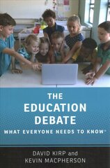 Education Debate: What Everyone Needs to Know (R) kaina ir informacija | Socialinių mokslų knygos | pigu.lt